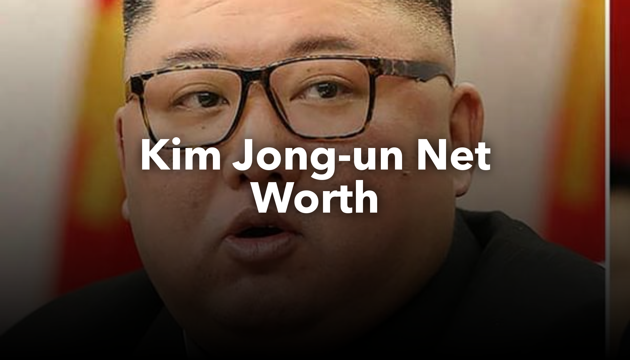 Kim Jong-un Net Worth | nichesss